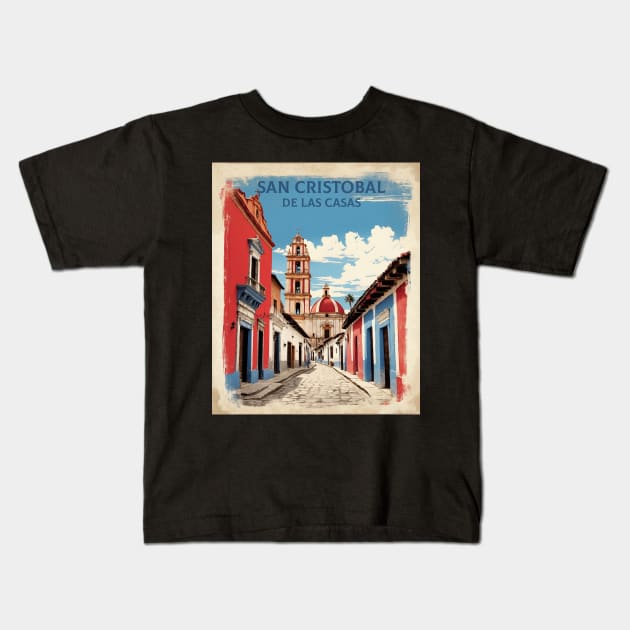 San Cristobal de las Casas Chiapas Mexico Vintage Poster Tourism Kids T-Shirt by TravelersGems